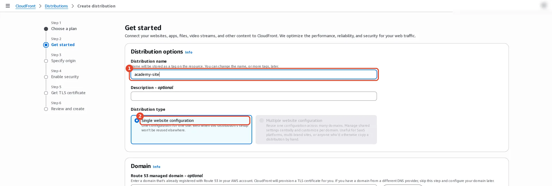 Step 2 Get started: (1) Distribution name academy-site. (2) Distribution type: Single website configuration selected; Multiple website configuration is the alternative. Below, an optional Route 53 managed domain.
