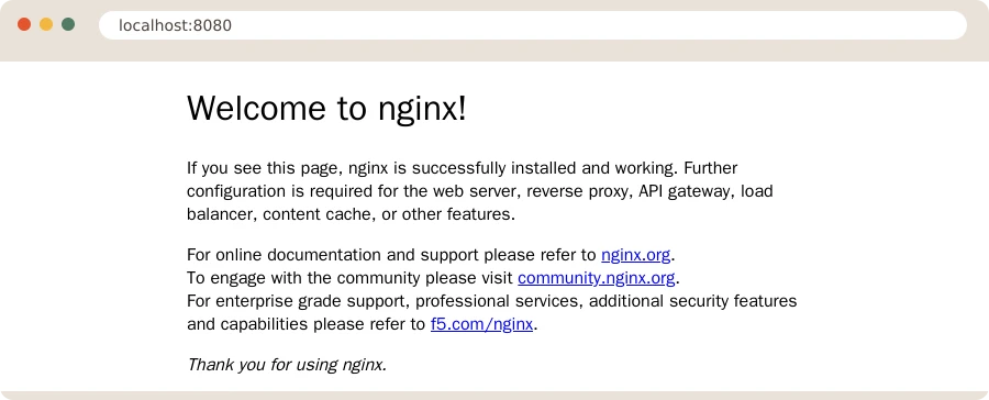 A real browser at localhost:8080 showing the default nginx page: Welcome to nginx! If you see this page, nginx is successfully installed and working.