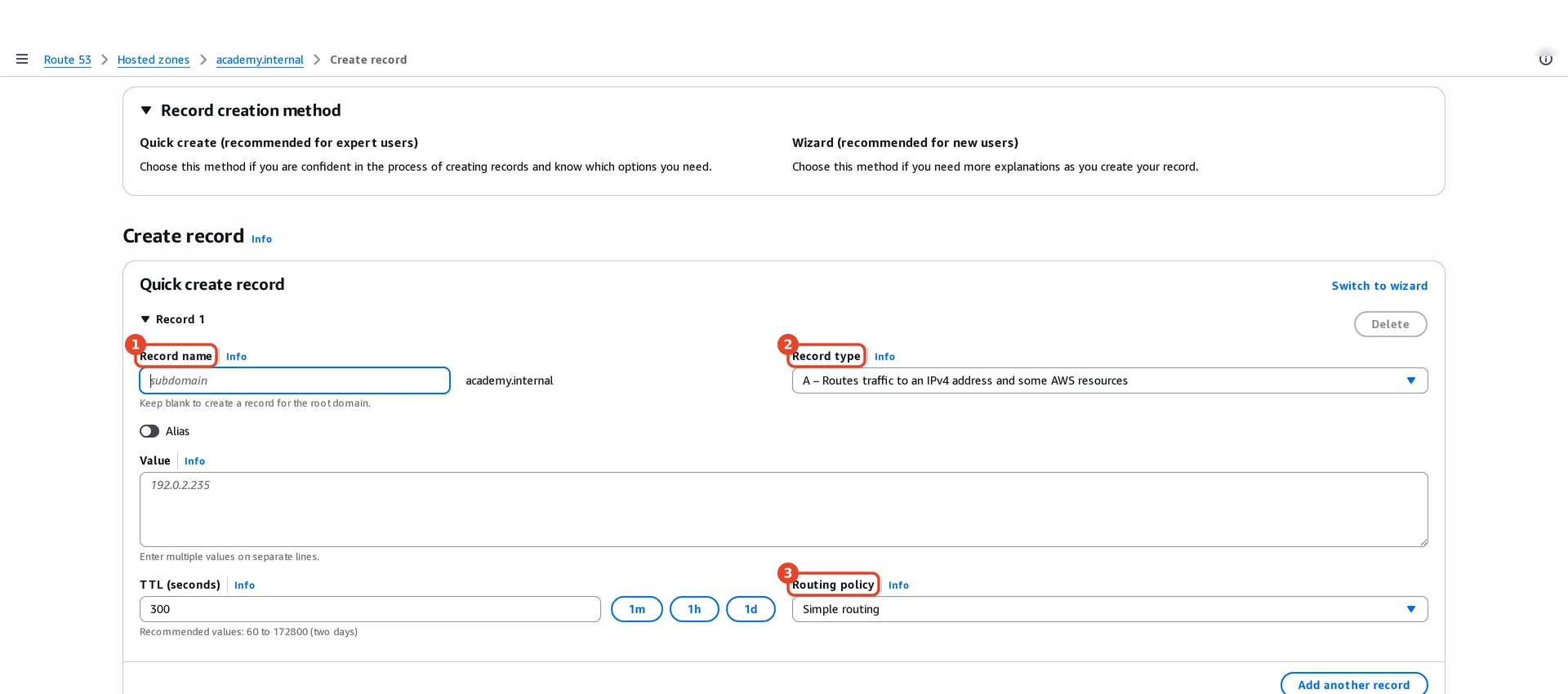 Create record, quick create: (1) record name (a subdomain of academy.internal), (2) record type A, routes traffic to an IPv4 address, value, TTL 300 with 1m, 1h and 1d shortcuts, alias toggle, (3) routing policy Simple routing.